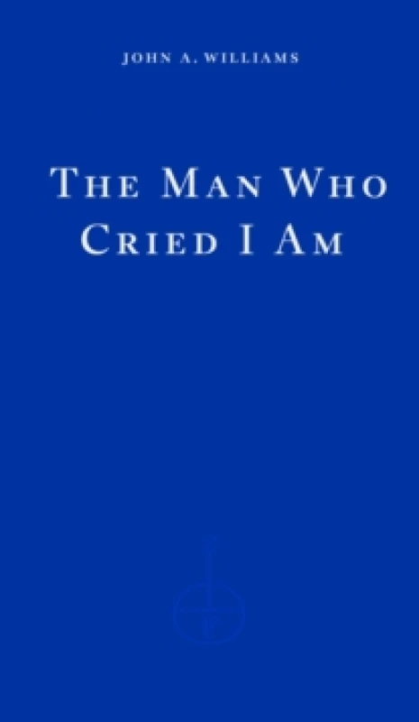 Image of The Man Who Cried I Am Paperback / softback