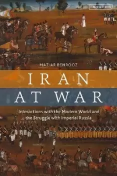 Image of Iran at War by Maziar Behrooz