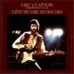 Image of Eric Clapton - Time Pieces Vol.2 (The Best Of Eric Clapton Live In The Seventies)
