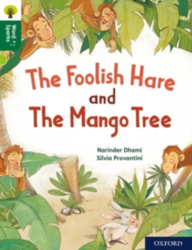Image of Narinder Dhami Oxford Reading Tree Word Sparks: Level 12: The Foolish Hare and The Mango Tree Book Multi unisex