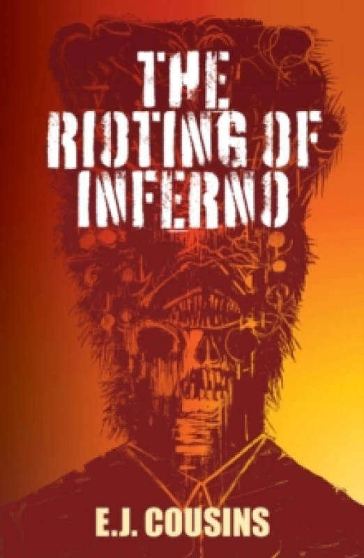 Image of The Rioting of Inferno Paperback / softback