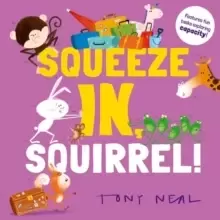 Image of Squeeze In, Squirrel!