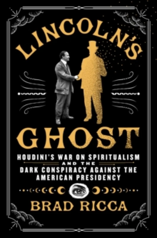 Image of Lincoln's Ghost. Book. By Brad Ricca Books
