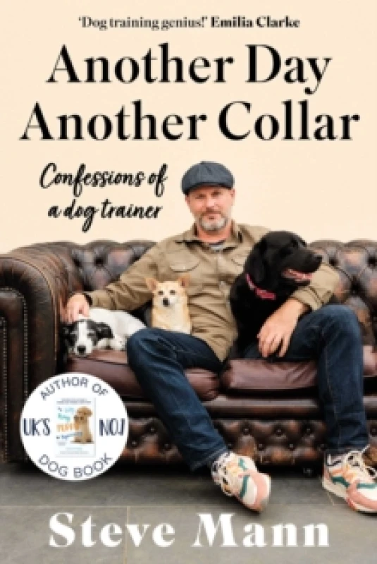 Image of Another Day, Another Collar : Confessions of a Dog Trainer: From the Author of EASY PEASY PUPPY SQUEEZY Hardback