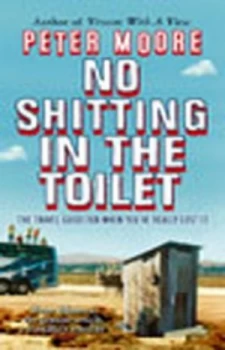 Image of No Shitting in the Toilet by Peter Moore Paperback
