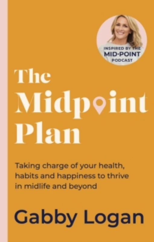 Image of The Midpoint Plan. Paperback. By Gabby Logan Books