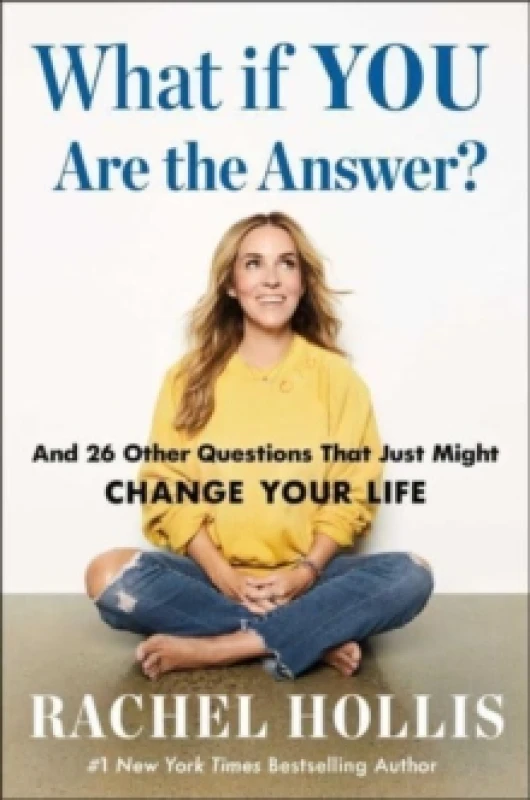 Image of What If YOU Are the Answer? And 26 Other Questions That Just Might Change Your Life Hardback