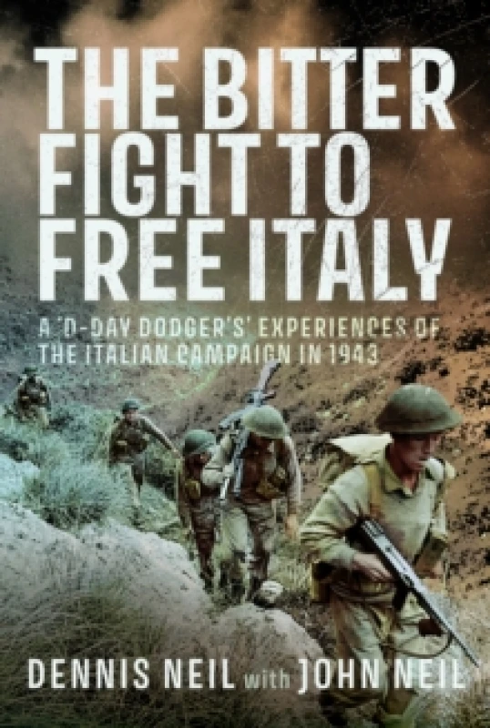 Image of The Bitter Fight to Free Italy. Hardback. By John Neil Books