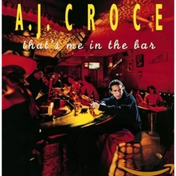 Image of A.J. Croce - That's Me in the Bar CD