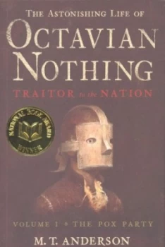 Image of The Astonishing Life of Octavian Nothing by M. T Anderson Book
