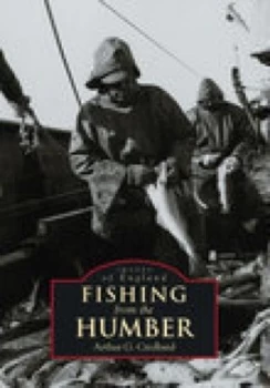 Image of Fishing from the Humber by Arthur G. Credland Paperback