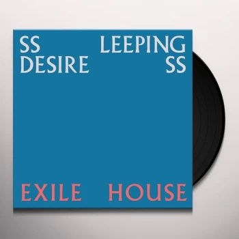 Image of Ssleeping desiresS - Exile House Vinyl