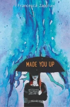Image of Made You up by Francesca Zappia Hardback