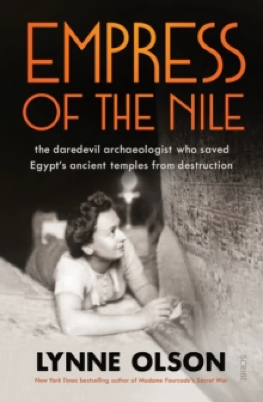 Image of Empress of the Nile : the daredevil archaeologist who saved Egypts ancient temples from destruction Hardback