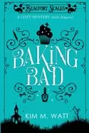 Image of baking bad a cozy mystery
