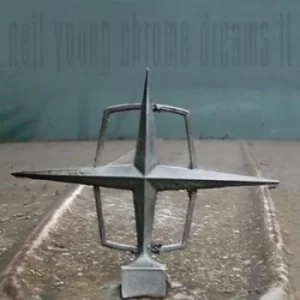 Image of Chrome Dreams Ii by Neil Young CD Album