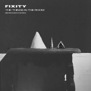 Image of The Things in the Room by Fixity CD Album