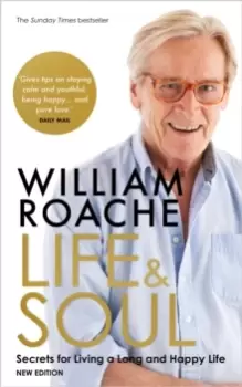 Image of Life and Soul (New Edition) : Secrets for Living a Long and Happy Life