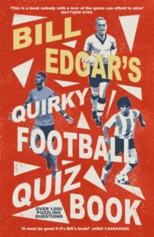 Image of Bill Edgar's Quirky Football Quiz Book Paperback / softback