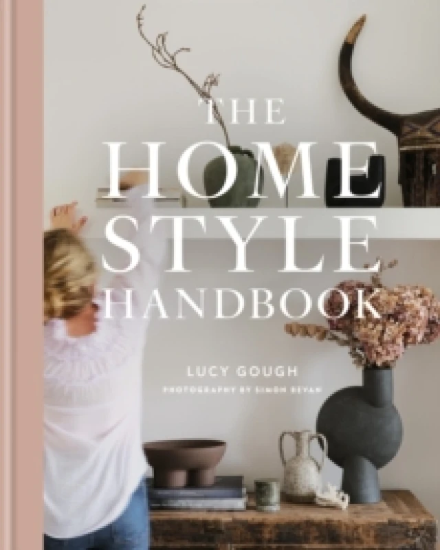 Image of The Home Style Handbook : Understand your true style and how to implement it Hardback