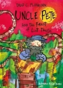 Image of Uncle Pete and the Forest of Lost Things