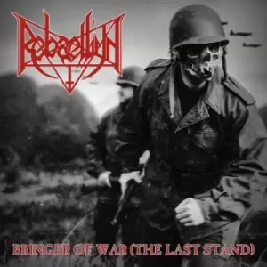 Image of Bringer of War The Last Stand by Rebaelliun CD Album