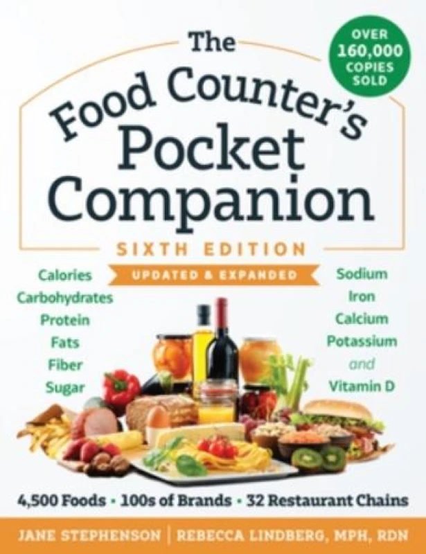 Image of The Food Counter's Pocket Companion, Sixth Edition : Calories, Carbohydrates, Protein, Fats, Fiber, Sugar, Sodium, Iron, Calcium, Potassium, and Vitam