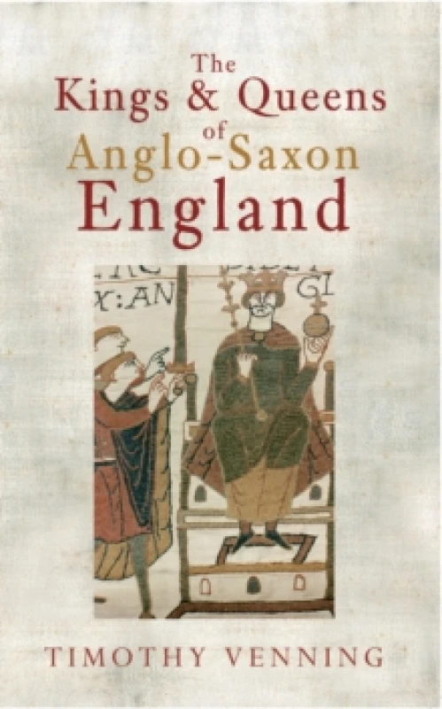 Image of The Kings & Queens of Anglo-Saxon England Paperback / softback