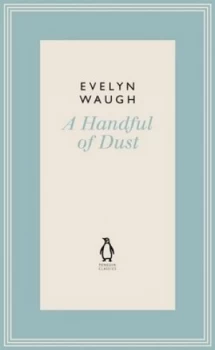 Image of A Handful of Dust by Evelyn Waugh Hardback