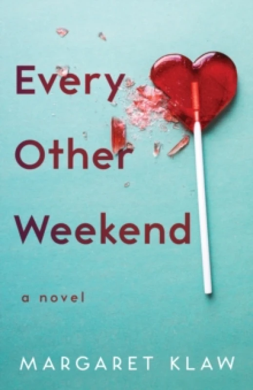Image of Every Other Weekend : A Novel Paperback / softback