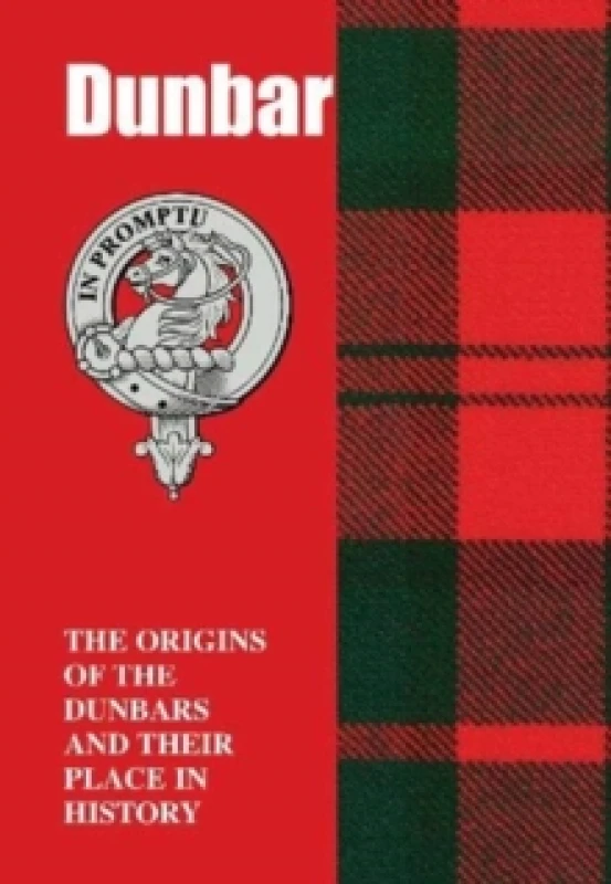 Image of Dunbar : The Origins of the Dunbars and Their Place in History Paperback / softback