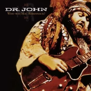 Image of Who Was Mac Rebennack? by Dr. John CD Album