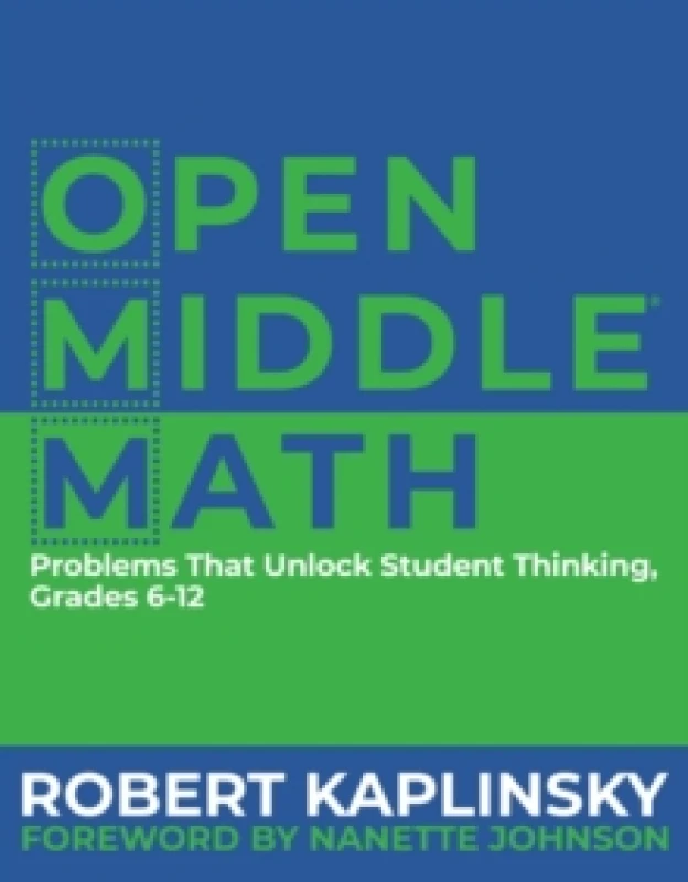 Image of open middle math problems that unlock student thinking 6 12 9781625311740