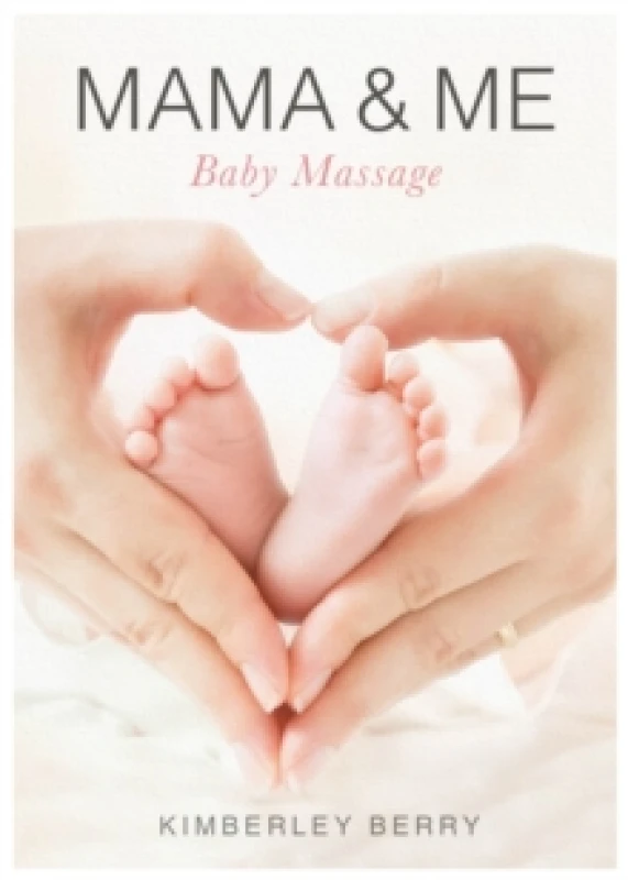 Image of Mama & Me : Baby Massage Paperback / softback