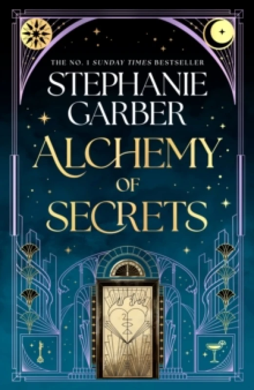 Image of Alchemy of Secrets : The spellbinding new novel from the global No. 1 bestselling author of Caraval and Once Upon a Broken Heart Hardback