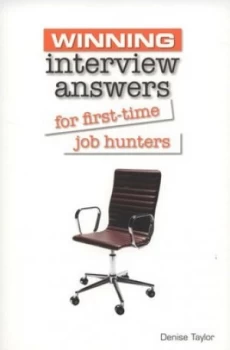 Image of Winning Interview Answers for First-Time Job Hunters by Denise Taylor Paperback