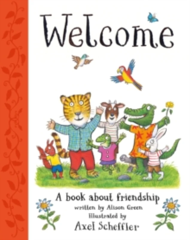 Image of Welcome: Axel Scheffler's gorgeous picture book about welcoming others and making friends Hardback