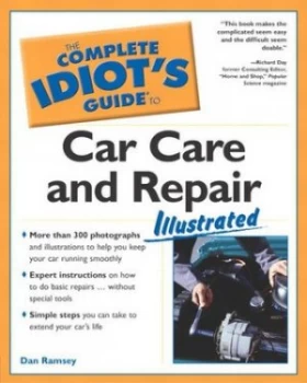 Image of The Complete Idiots Guide to Car Care and Repair by Dan Ramsey Paperback