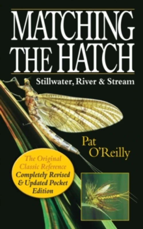 Image of Matching the Hatch : Stillwater, River and Stream Paperback / softback
