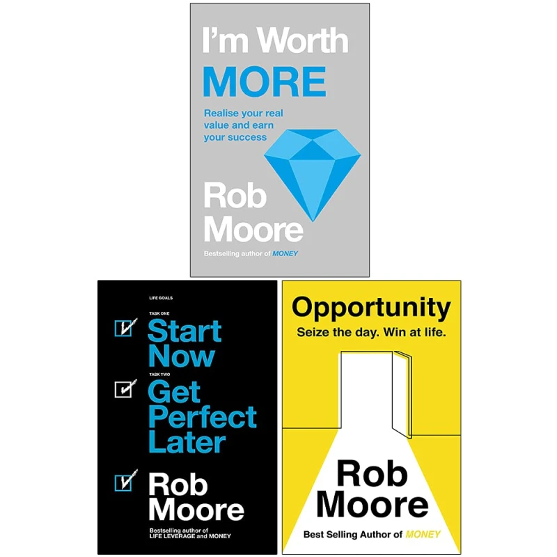 Image of Rob Moore 3 Book Set: I'm Worth More; Start Now. Get Perfect Later; Opportunity: Seize The Day. Win At Life Rob Moore Books