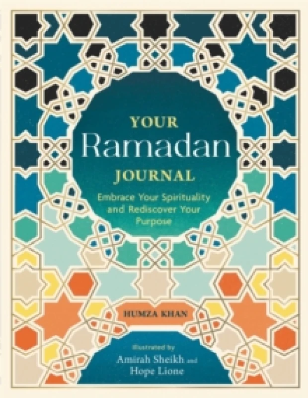 Image of Your Ramadan Journal : Embrace Your Spirituality and Rediscover Your Purpose Paperback / softback