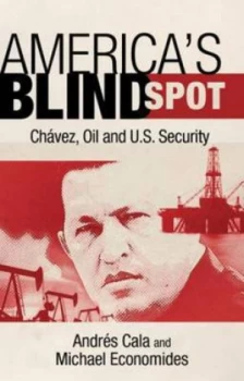 Image of Americas Blind Spot by Michael J. Economides Hardback