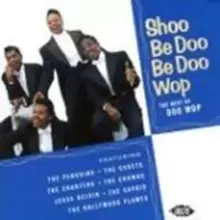 Image of Shoo Be Doo Be Doo Wop