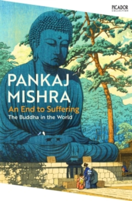 Image of An End to Suffering. Paperback. By Pankaj Mishra Books