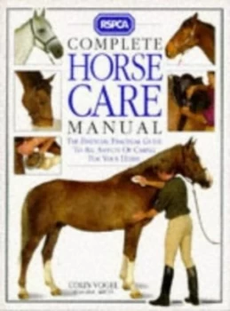 Image of Rspca Complete Horse Care Manual by C. J Vogel and Royal Society for the Prevention of Cruelty to Animals Hardback