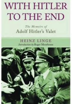 Image of With Hitler to the End by Heinz Linge Paperback