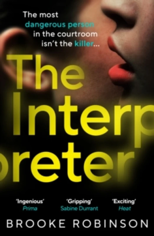 Image of The Interpreter : The most dangerous person in the courtroom isnt the killer Paperback / softback