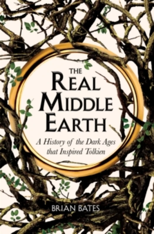 Image of The Real Middle-Earth : A History of the Dark Ages that Inspired Tolkien Paperback / softback