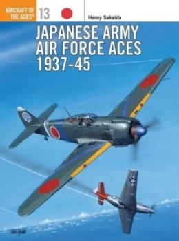 Image of Japanese Army Air Force Aces 1937-45 by Henry Sakaida Paperback