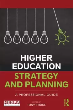 Image of Higher Education Strategy and PlanningA Professional Guide